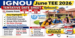 IGNOU June TEE 2026 Tentative Date Sheet Released